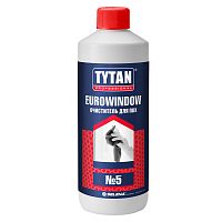 Tytan Professional Eurowindow / Титан очиститель для ПВХ №5