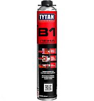 TYTAN PROFESSIONAL B1 / ТИТАН ПРОФЕШИОНАЛ B1 пена огнестойкая профессиональная