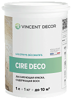 Vincent Decor Cire Deco / Винсент Декор Сир Деко лессирующая краска воск